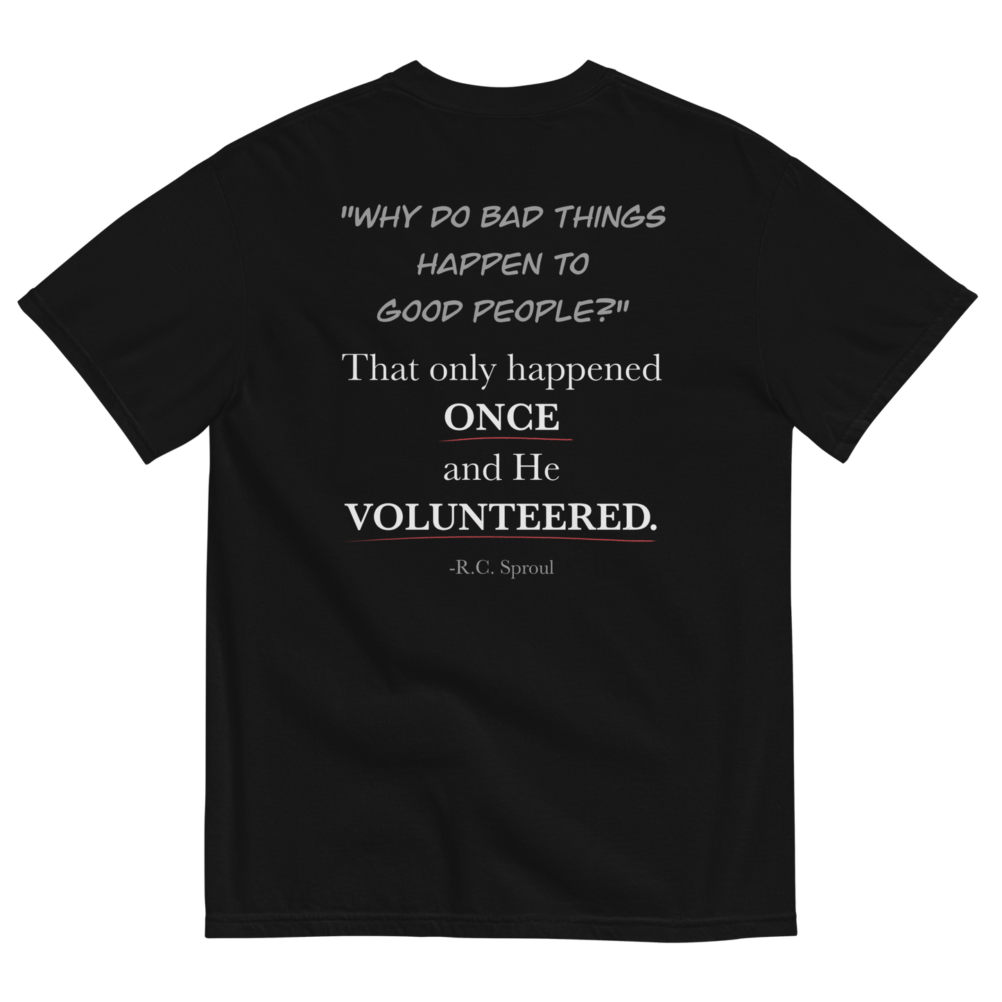 He Volunteered | Unisex T-Shirt