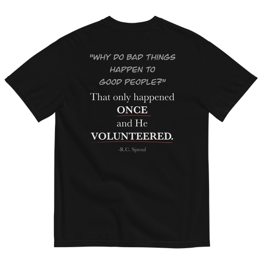 He Volunteered | Unisex T-Shirt