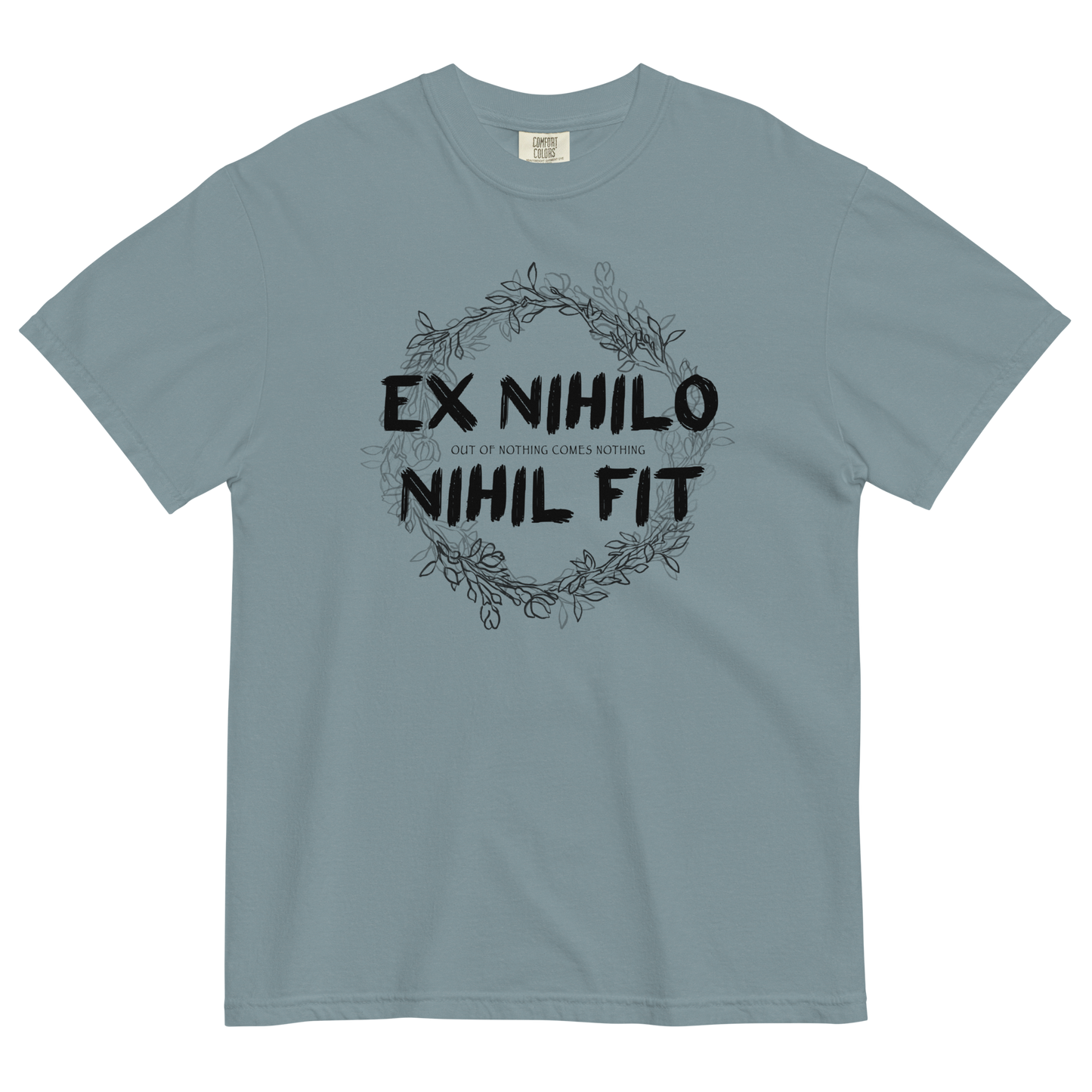 Ex Nihilo Nihil Fit | Unisex T-Shirt
